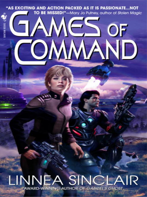 Title details for Games of Command by Linnea Sinclair - Available
